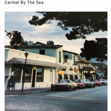 Carmel by the Sea | Boomplay Music