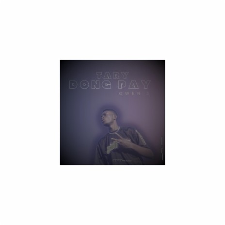 TARY DONG PAY | Boomplay Music