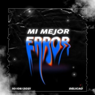 Mi Mejor Error lyrics | Boomplay Music