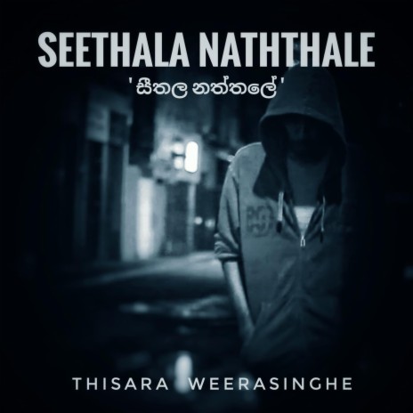 Seethala Naththale | Boomplay Music