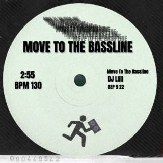 MOVE TO THE BASSLINE