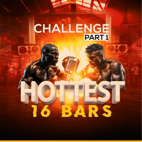 Hottest 16 Bars (Challenge Part 1)