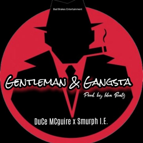 Gentleman & Gangsta ft. Smurph I.E. | Boomplay Music