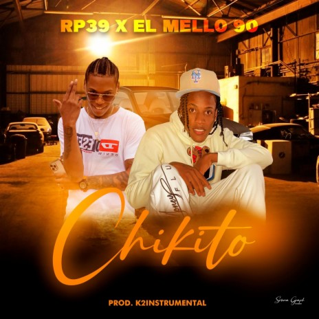 CHIKITO ft. El Mello 90 | Boomplay Music