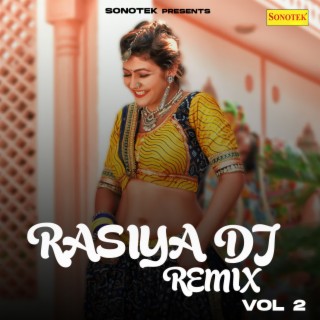 Rasiya DJ Remix Vol 2