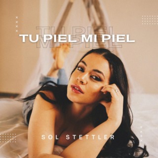 TU PIEL MI PIEL lyrics | Boomplay Music