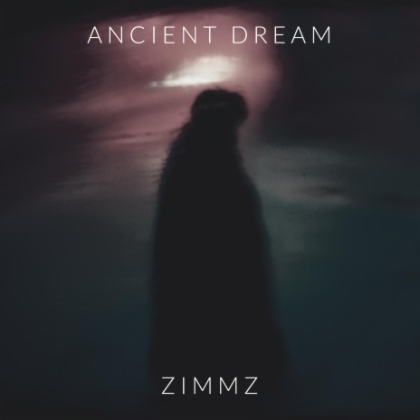 Ancient Dream | Boomplay Music