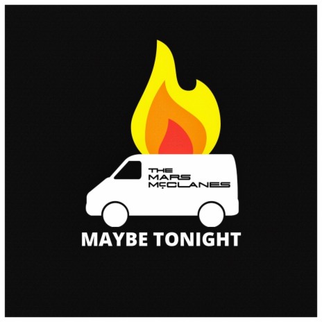 Maybe Tonight | Boomplay Music