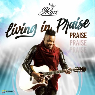 Living in Praise