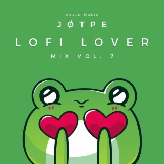 Lofi Lover Mix Vol.7