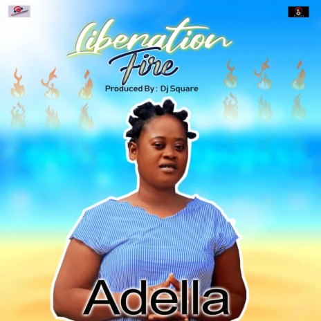 Liberation Fire by Adella Liberia Gospel Music | Boomplay Music