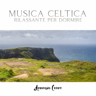 Musica celtica rilassante per dormire