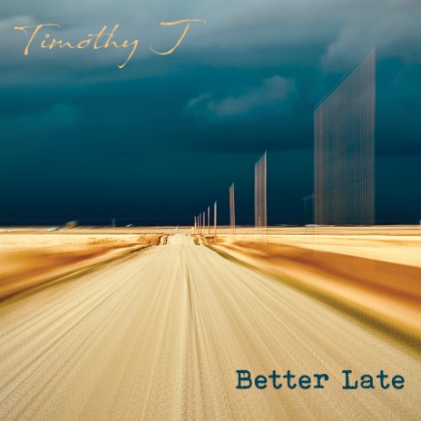 Better Late | Boomplay Music