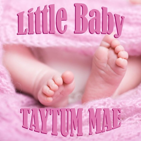 LITTLE BABY | Boomplay Music