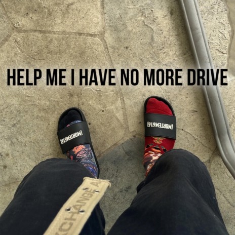 HELP ME I HAVE NO MORE DRIVE
