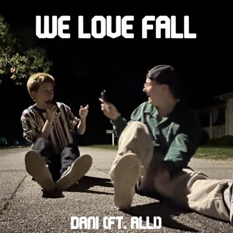 We Love Fall