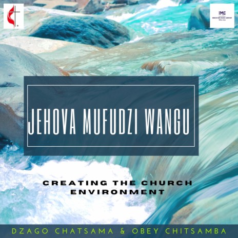JEHOVA MUFUDZI WANGU (Creating Church Environment) ft. Obey Chitsamba & Rutendo Chatsama | Boomplay Music