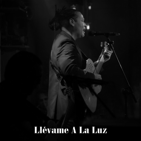 Llévame A La Luz | Boomplay Music