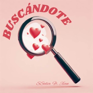 Buscándote ft. Xian lyrics | Boomplay Music