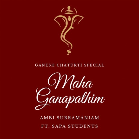 Maha Ganapathim ft. SaPa Chorus | Boomplay Music