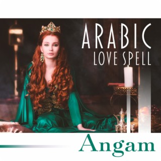 Arabic Love Spell: Night with the Sultan, Sensual Dreams