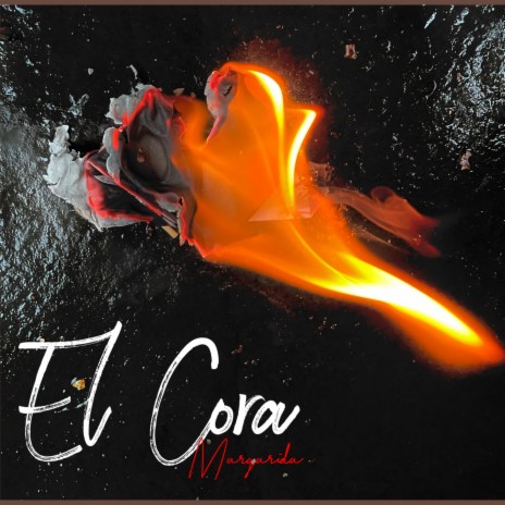 El Cora | Boomplay Music