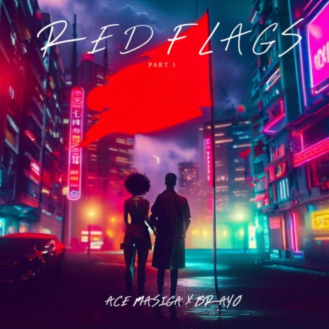Red Flags, Pt. 1 ft. Brayo | Boomplay Music