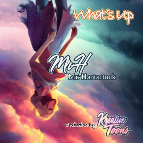 Whats Up ft. Mr Hartattack | Boomplay Music
