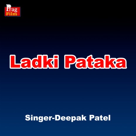 Ladki Pataka | Boomplay Music