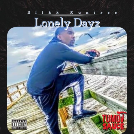 Lonely Dayz | Boomplay Music