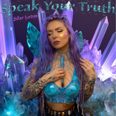 Speak Your Truth | Boomplay Music