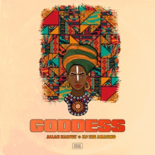 Goddess ft. KC THE AMAZING lyrics | Boomplay Music