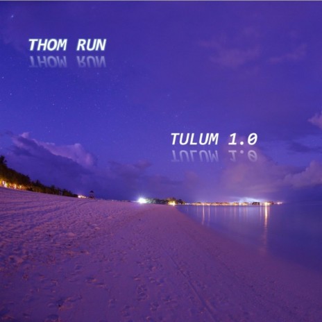 Tulum 1.0 | Boomplay Music