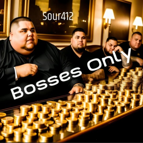 Bosses Only