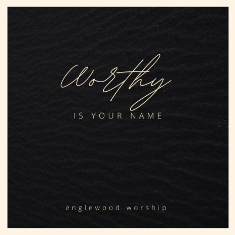 Worthy Is Your Name ft. Mark Willard | Boomplay Music