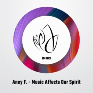 Music Affects Our Spirit