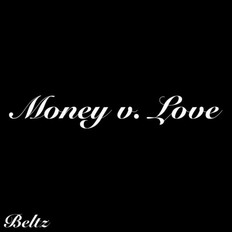 Money v. Love | Boomplay Music