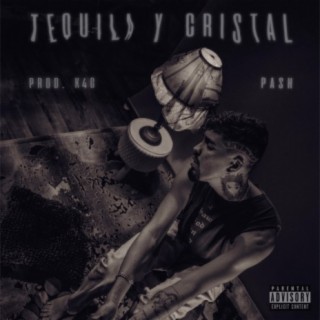 TEQUILA & CRISTAL