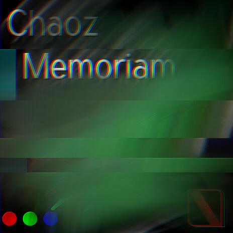 Chaoz Memoriam | Boomplay Music