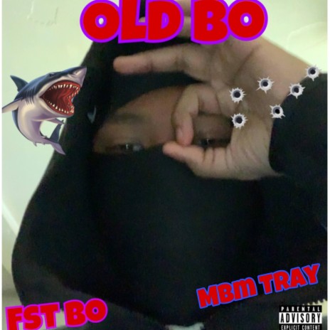 Old Bo ft. Mbm Tray | Boomplay Music