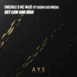 Get Low and High (feat. Edson Casteneda)