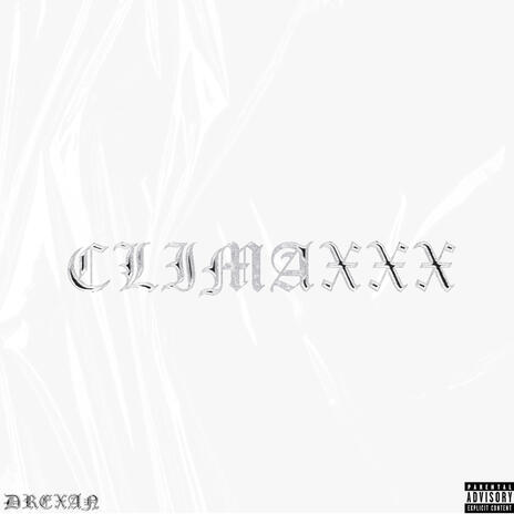 CLIMAXxX | Boomplay Music