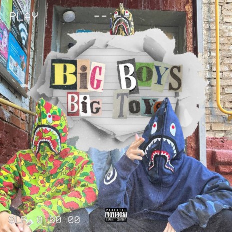 Big Boys Big Toys | Boomplay Music