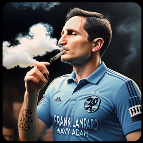 Frank Lampard ft. Mister49 | Boomplay Music