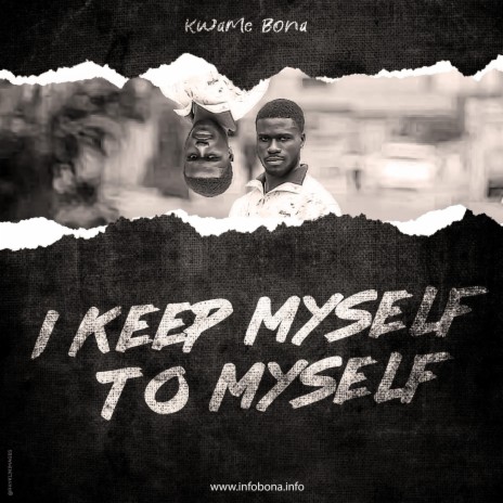 I keep myself to myself