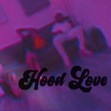 Hood Love ft. Jaii