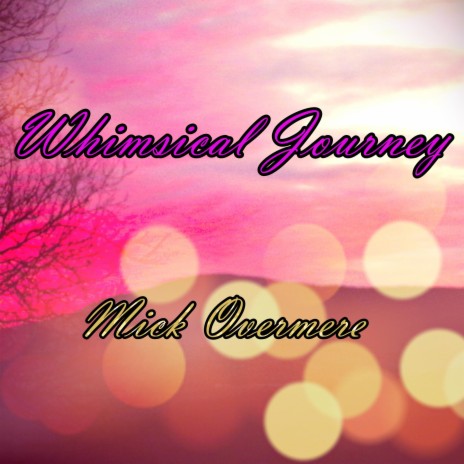 Whimsical Journey | Boomplay Music