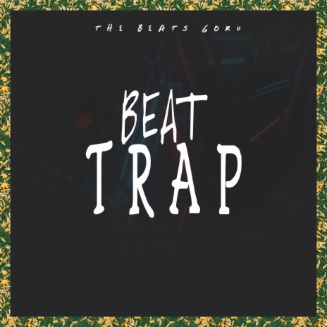 BEAT TRAP | Boomplay Music