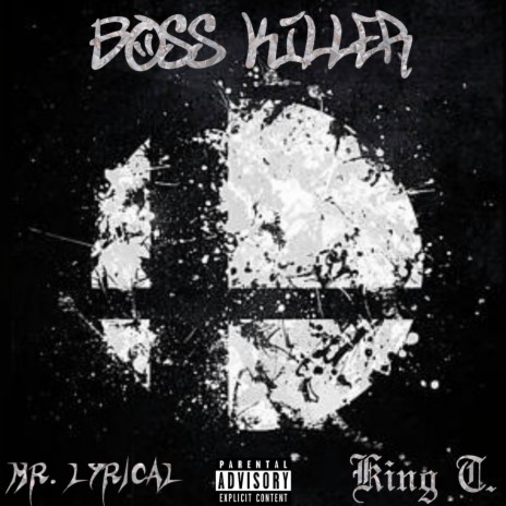 Boss Killer ft. King T. | Boomplay Music