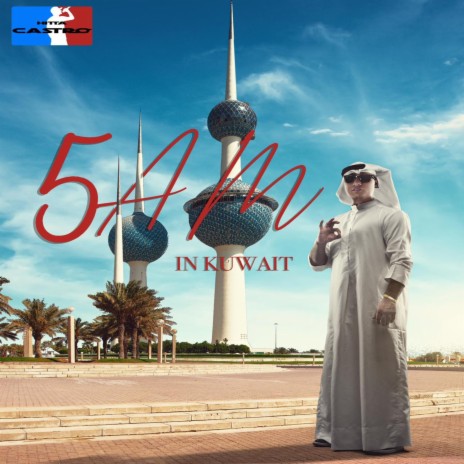 5am In Kuwait | Boomplay Music